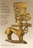 The Golden Deer Of Eurasia di Andrei Alekseev edito da Yale University Press