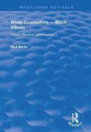 White Counsellors - Black Clients di Nick Banks edito da Taylor & Francis Ltd