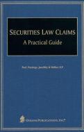 Securities Law Claims: A Practical Guide di Paul Hastings Janofsky &. Walker Llp edito da OCEANA PUBN INC