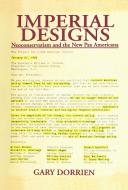 Imperial Designs di Gary Dorrien edito da Taylor & Francis Ltd
