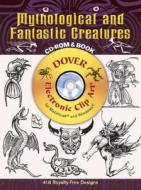 Mythological And Fantastic Creatures di Dover edito da Dover Publications Inc.
