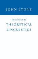 Introduction to Theoretical Linguistics di John Lyons, Lyons John edito da Cambridge University Press
