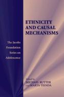 Ethnicity and Causal Mechanisms di Michael Rutter edito da Cambridge University Press