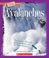 Avalanches (A True Book: Extreme Earth) di Steven Otfinoski edito da Scholastic Inc.