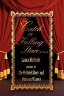 Catch a Falling Starr di Laura Mcbride edito da iUniverse