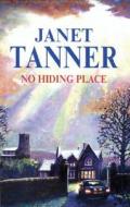 No Hiding Place di Janet Tanner edito da Severn House Publishers