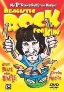 Realistic Rock For Kids Dvd di CARMINE APPICE edito da Alfred Publishing Co.(uk)ltd