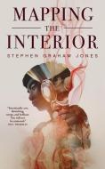 Mapping the Interior di Stephen Graham Jones edito da St. Martins Press-3PL