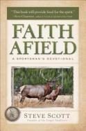 Faith Afield di Stephen Scott edito da Baker Publishing Group