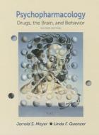 Psychopharmacology di Jerrold S. Meyer, Linda F. Quenzer edito da Sinauer Associates Inc.,u.s.