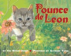 Pounce de Leon di Tim Wynne-Jones edito da RED DEER PR