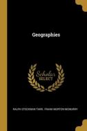 Geographies di Ralph Stockman Tarr edito da WENTWORTH PR