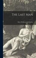 The Last Man; v.1 di Mary Wollstonecraft Shelley edito da LIGHTNING SOURCE INC