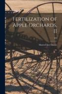 Fertilization of Apple Orchards, II; 203 edito da LIGHTNING SOURCE INC