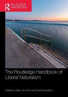 The Routledge Handbook Of Liberal Naturalism edito da Taylor & Francis Ltd