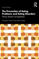 The Prevention Of Eating Problems And Eating Disorders di Michael P. Levine, Linda Smolak edito da Taylor & Francis Ltd