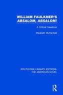 William Faulkner's 'absalom, Absalom! di Elisabeth Muhlenfeld edito da Taylor & Francis Ltd