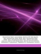 Byzantine Navy, Including: Battle Of The di Hephaestus Books edito da Hephaestus Books