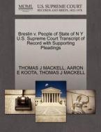 Breslin V. People Of State Of N Y U.s. Supreme Court Transcript Of Record With Supporting Pleadings di Aaron E Koota, Thomas J Mackell edito da Gale, U.s. Supreme Court Records
