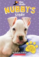 Nubby's Story (the Dodo) di Aubre Andrus edito da SCHOLASTIC