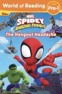 World of Reading: Spidey and His Amazing Friends: The Hangout Headache di Marvel Press Book Group edito da MARVEL COMICS GROUP