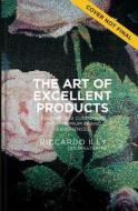 The Art of Excellent Products: Enchanting Customers with Premium Brand Experiences