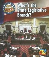 What's the State Legislative Branch? di Nancy Harris edito da Heinemann Educational Books