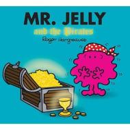 Mr. Jelly And The Pirates di Roger Hargreaves edito da Egmont Uk Ltd