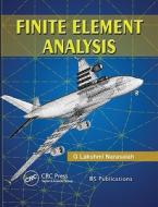 Finite Element Analysis di Lakshmi (BS Publications c/o The Book Syndicate Narasaiha edito da CRC Press