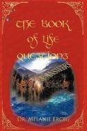 The Book Of Life Questions & Answers di M. Erceg edito da Authorhouse