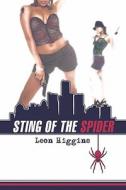Sting Of The Spider di Leon Higgins edito da America Star Books