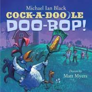 Cock-A-Doodle-Doo-Bop! di Michael Ian Black edito da SIMON & SCHUSTER BOOKS YOU