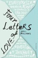 Four Letters Of Love di Niall Williams edito da Pan Macmillan