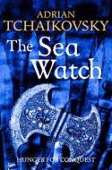 The Sea Watch di Adrian Tchaikovsky edito da Pan MacMillan