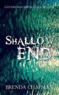 Shallow End: A Stonechild and Rouleau Mystery di Brenda Chapman edito da DUNDURN PR LTD