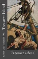 Treasure Island di Robert Louis Stevenson edito da Createspace