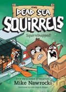 Squirrelnapped! di Mike Nawrocki edito da TYNDALE KIDS