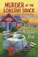 Murder At The Lobstah Shack di Maddie Day edito da Kensington Publishing