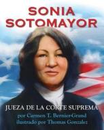 Sonia Sotomayor (spanish Edition) di Carmen Bernier-Grand edito da Amazon Publishing