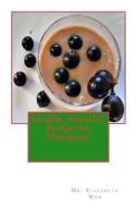Healthy Smoothie Recipes for Menopause di Dr Elizabeth Wan edito da Createspace