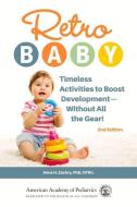 Retro Baby di Anne H Zachry edito da American Academy Of Pediatrics