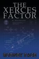 The Xerces Factor di Rodney Page edito da Black Rose Writing
