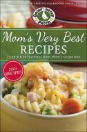 MOM S VERY BEST RECIPES di Gooseberry Patch edito da ROWMAN & LITTLEFIELD
