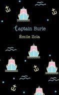 Captain Burle di Émile Zola edito da iBoo Press House