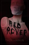 Red Rover di Troy Harkin edito da CHIZINE PUBN