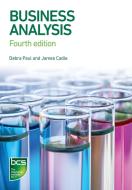 Business Analysis di Debra Paul, James Cadle, Malcolm Eva, Craig Rollason, Jonathan Hunsley edito da Bcs Learning & Development Limited