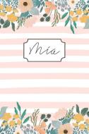 MIA: Personalized Name Composition Book for Girls Teens or Women. Wide Ruled Blank Paper. di Sweet Names Publishing edito da INDEPENDENTLY PUBLISHED