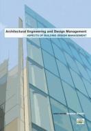 Aspects of Building Design Management di Stephen Emmitt edito da Routledge