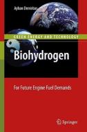 Biohydrogen di Ayhan Demirbas edito da Springer-Verlag GmbH