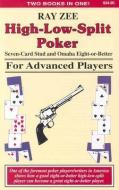 High-Low-Split Poker, Seven-card Stud and Omaha Eight-or-better for Advanced Players di Ray Zee edito da Two Plus Two